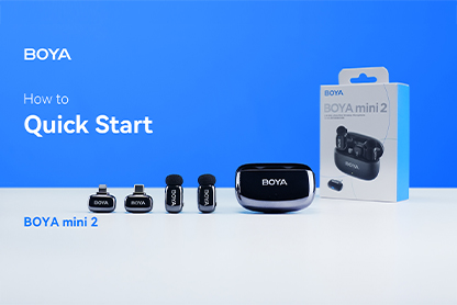 BOYA mini 2 | Quick Start
